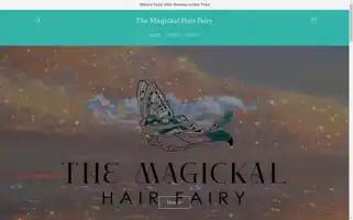 Themagickalhairfairydesigns.com Screenshot 2024-04-27 16:09:20